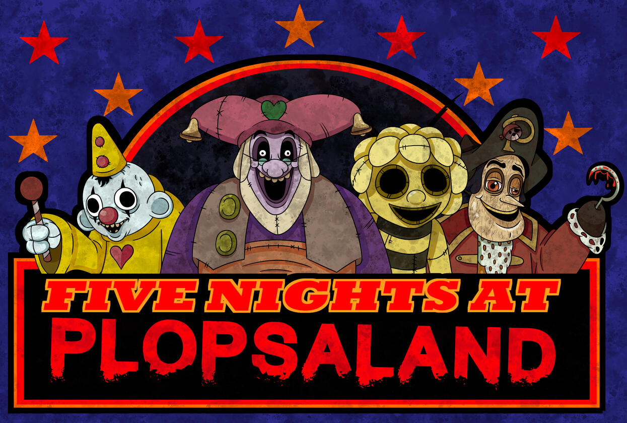 FIVE NIGHTS AT PLOPSA